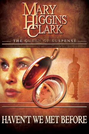 Mary Higgins Clark: Haven't We Met Before