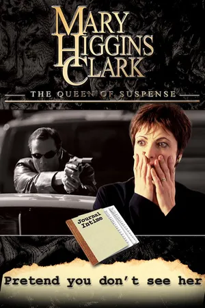 Mary Higgins Clark: Pretend You Don't See Her