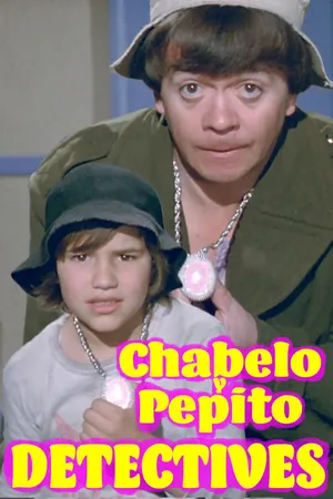 Chabelo y pepito detectives