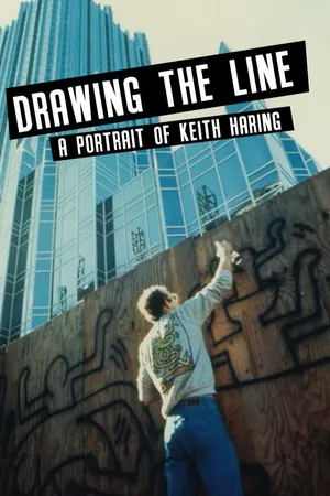 Drawing the Line - A Portrait of Keith Haring