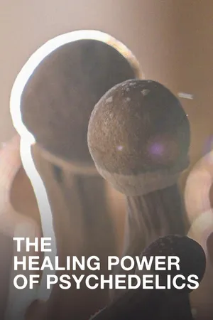 The Healing Power of Psychedelics