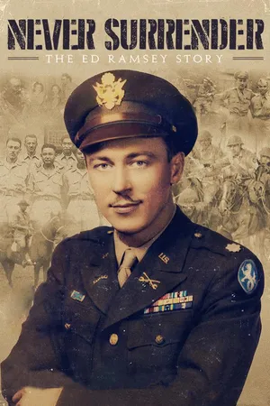 Never Surrender: The Ed Ramsey Story