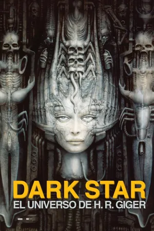Dark Star: El universo de H.R. Giger