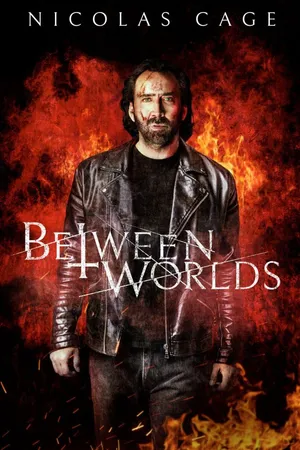 Between Worlds