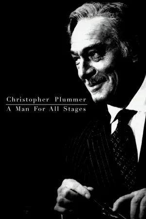 Christopher Plummer: A Man For All Stages