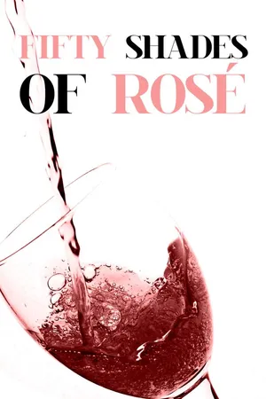 Fifty Shades Of Rosé
