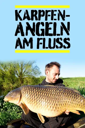 Karpfenangeln am Fluß