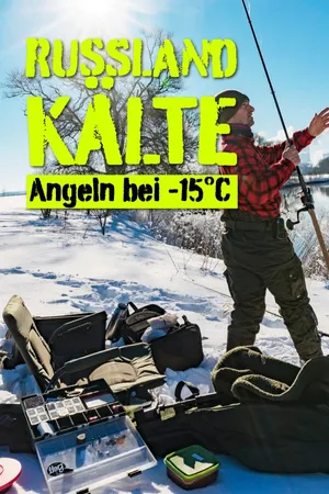 Russlandkälte - Angeln bei -15°C