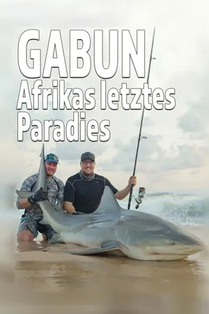 Gabun - Afrikas letztes Paradies