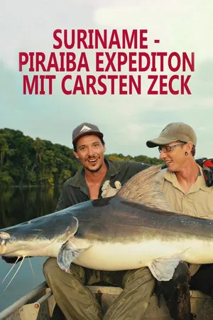Suriname - Piraiba Expediton mit Carsten Zeck