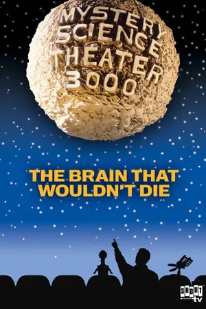 MST3K: The Brain That Wouldn't Die