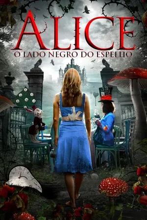 Alice - O Lado Negro do Espelho