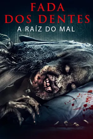 Fada Dos Dentes: A Raíz Do Mal