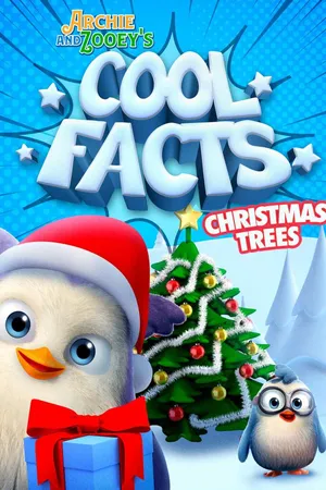 Archie And Zooey's Cool Facts: Christmas Trees