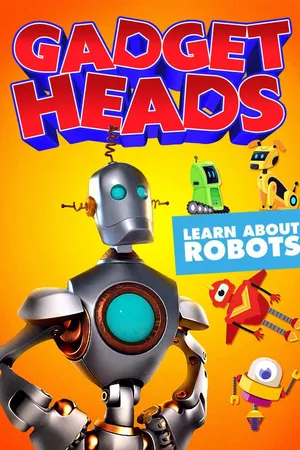 Gadget Heads: Learn About Robots