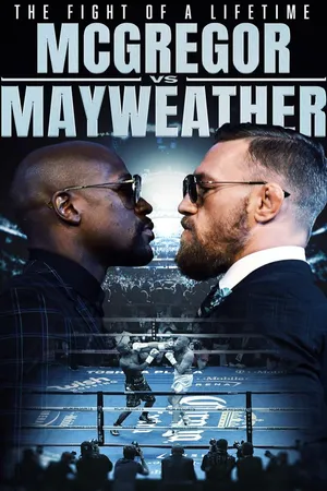 The Fight of a Lifetime: McGregor vs Mayweather