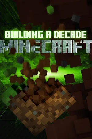 Building a Decade: Minecraft