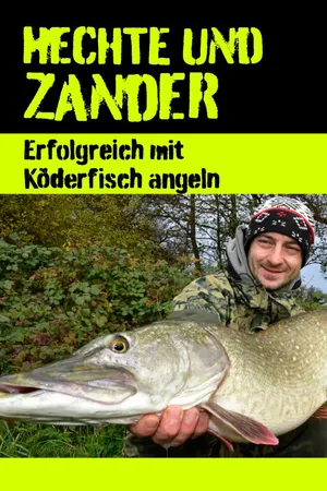 Hechte und Zander erfolgreich mit dem Köderfisch fangen