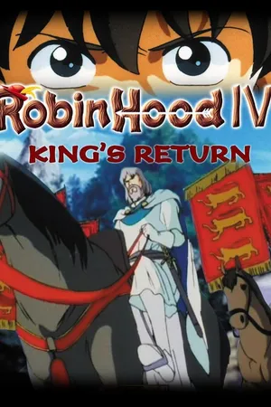 Robin Hood IV: King's Return
