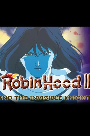 Robin Hood II: The Invincible Knight