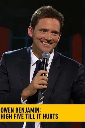 Owen Benjamin: High Five Till it Hurts