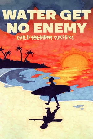 Water Get No Enemy