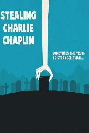 Stealing Charlie Chaplin