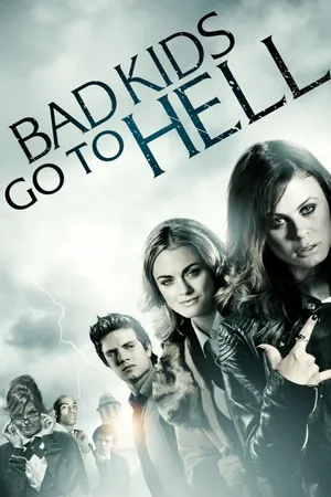 Bad Kids Go To Hell