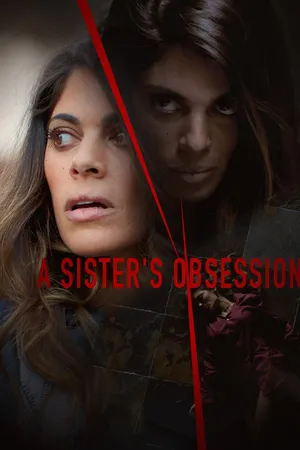 A Sister’s Obsession