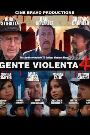 Gente Violenta 4