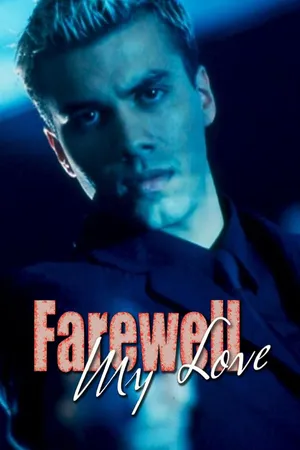 Farewell My Love
