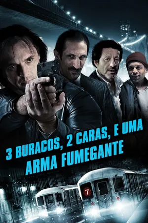 Três Buracos, Dois Caras, e uma Arma Fumegante