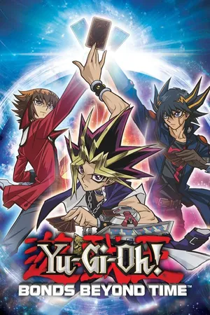 Yu-Gi-Oh! Bonds Beyond Time