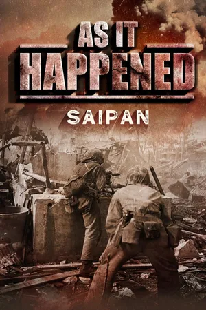 As It Happened: Saipan