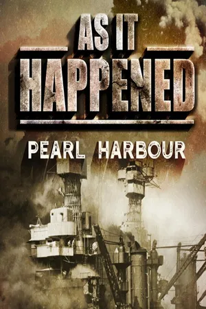 As It Happened: Pearl Harbour
