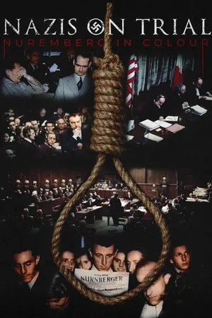 Nazis on Trial: Nuremberg in Colour