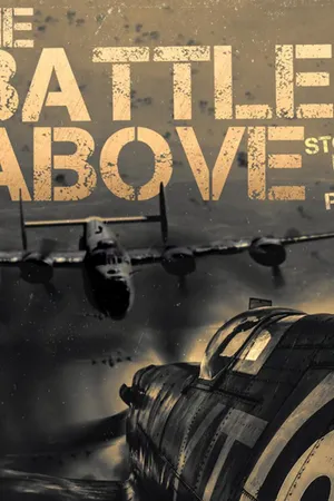 The Battle Above: True Stories from WWII Pilots