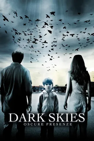 Dark Skies - Oscure Presenze