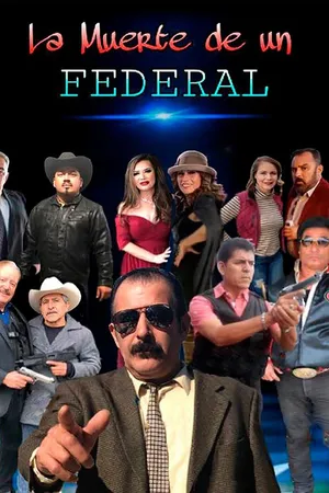 La Muerte de un Federal