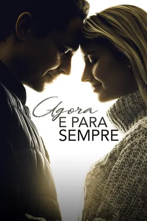 Agora e Para Sempre
