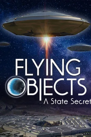 Flying Objects: A State Secret