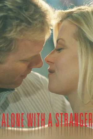 Alone with a Stranger