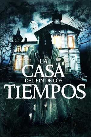 La casa del fin de los tiempos