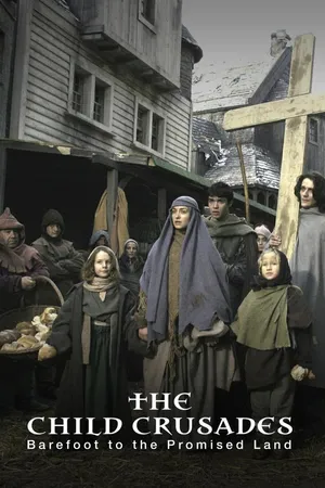The Child Crusades - Barefoot to the Promised Land