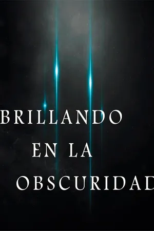 Brillando en la Oscuridad