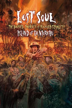 Lost Soul: The Doomed Journey of Richard Stanley's Island of Dr. Moreau