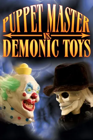 Puppet Master vs Demonic Toys