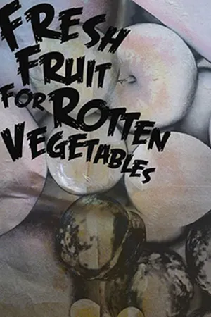 Fresh Fruit for Rotten Vegetables