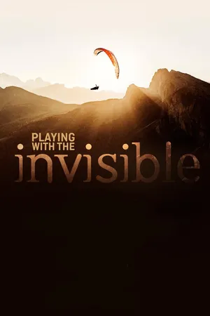 Playing with the Invisible