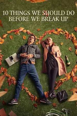 10 Things we should do before we break up